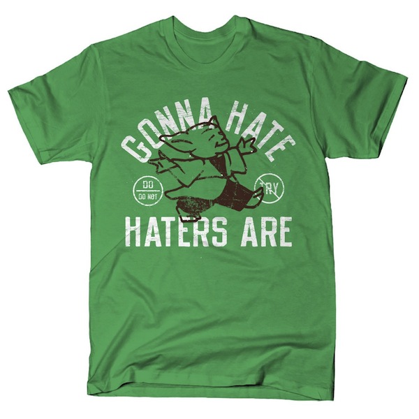 Gonna Hate Haters Are - Funny Star Wars T-Shirts