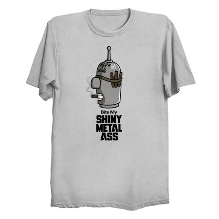 Shiny Metal Ass - Movie and Culture T-Shirt