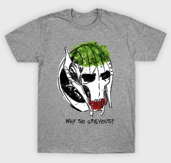 Why so Grievous? TShirts