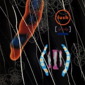 Lush – Spooky (1992)