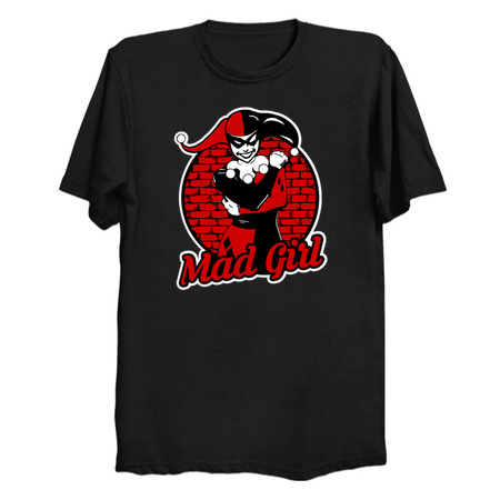 Mad Girl - Harley Quinn T-Shirts