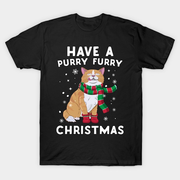 Have A Purry Furry Christmas Cat – Christmas Cat T-Shirts by Eugenex
