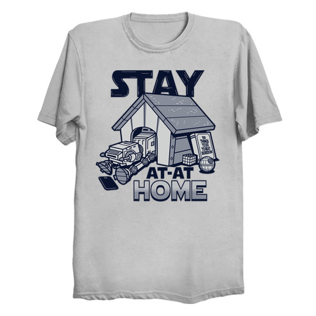 Stay at-at Home Funny Star Wars Shirts