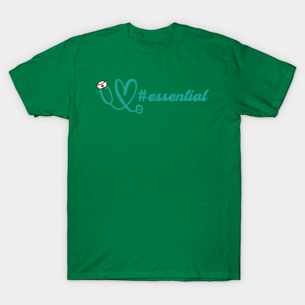 Essential Worker Nurse Tees