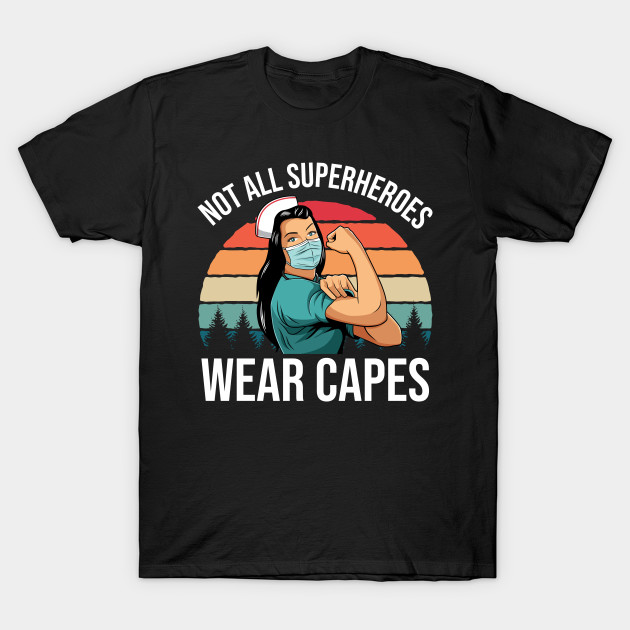 Retro Not All Superheroes Wear Capes - Essential Worker Tees