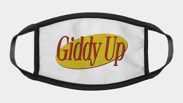 Giddy Up TV Quote Mask - by karutees