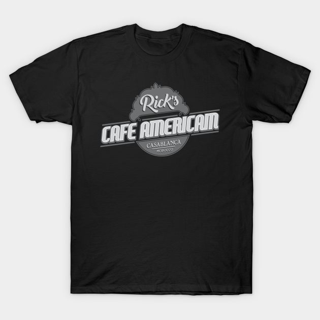 Rick's Cafe Americain T-Shirt - "Casablanca" Movie T-Shirt