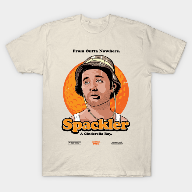 Spackler T-Shirt - "Caddyshack" Movie T-Shirt