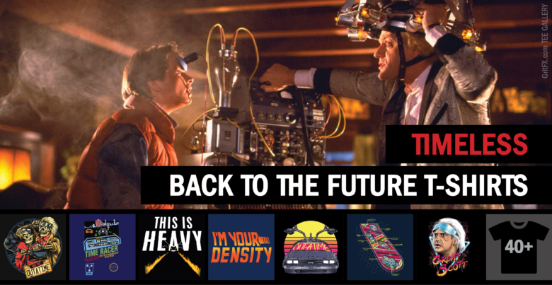 Timeless Back to the Future T-Shirts
