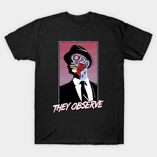 They Observe - Movie tees by mikehandyart