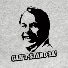 Can't-Stand-Ya! T-Shirts