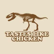 Tastes Like Chicken Light T-Shirts